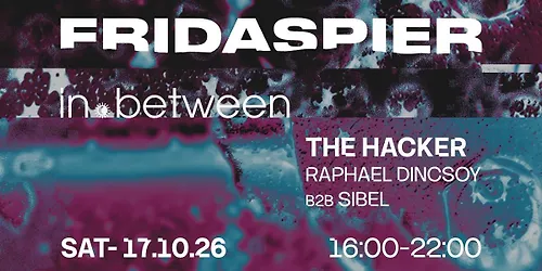 in.between pres. THE HACKER [daytime event 1600-2200]