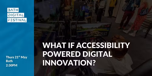 What If Accessibility Powered Digital Innovation?