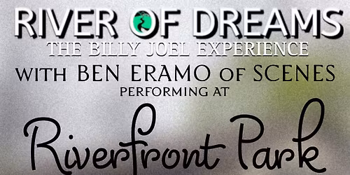 River of Dreams w\/ Ben Eramo at Riverfront Park - Stony Point, New York