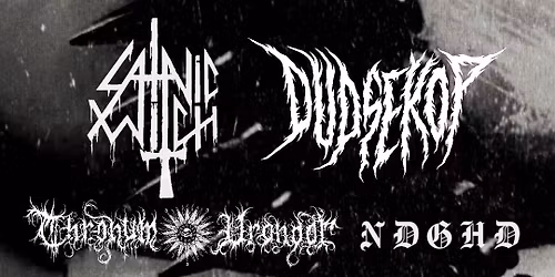Satanic Witch \/ Dudsekop \/ Thronum Vrondor \/ NDGHD \u25cf Bastion 5, Dendermonde