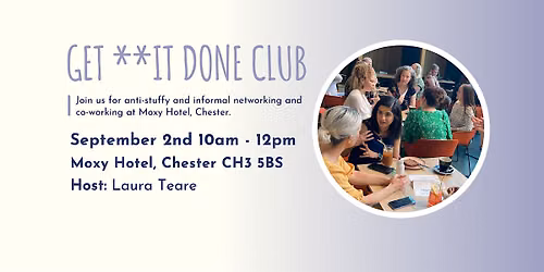 GET **IT DONE CLUB Chester September