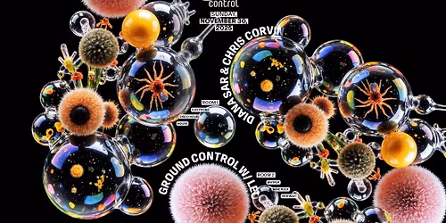 Diana Sar & Chris Corvin, Ground Control w/ Leo