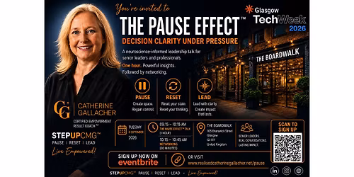 The Pause Effect\u2122 \u2013 Decision Clarity Under Pressure | Glasgow Tech Event26