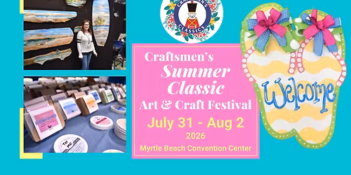 Craftsmen's Summer Classic - Myrtle Beach, SC - July 31 - Aug 2