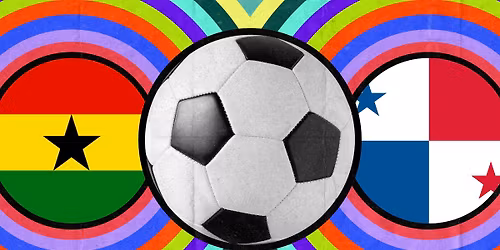 Ghana vs. Panama \ud83c\uddec\ud83c\udded\u26bd\ud83c\uddf5\ud83c\udde6 FREE outdoor screening on The Big Screen