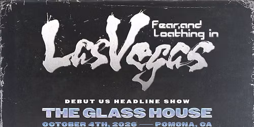 Fear and Loathing in Las Vegas - Pomona, Ca 