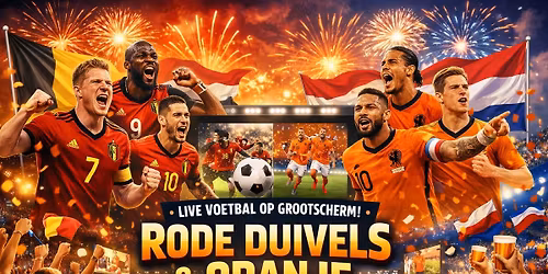 Rode Duivels & Oranje live Hoogstraten!