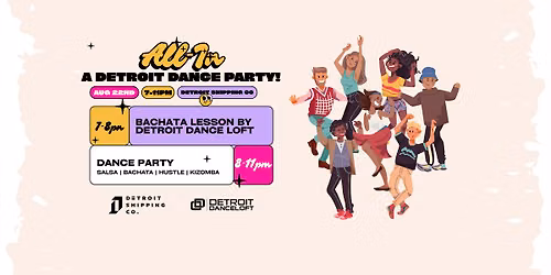 All-In: A Detroit Dance Party (Free Entry)
