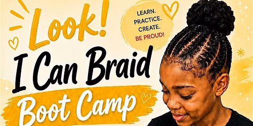 \u2728Look! I Can Braid\u2026 Boot Camp\u2728
