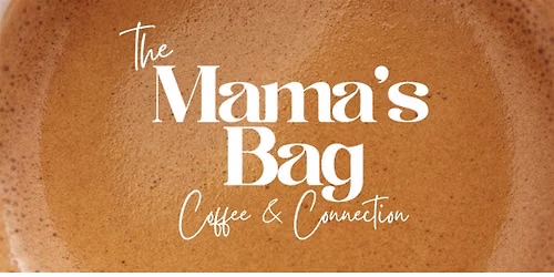Coffee & Connection by The Mama's Bag