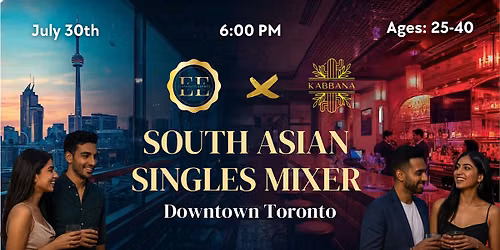 South Asian Singles Mixers(Age: 25-40)