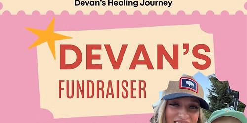Devan's Healing Journey Fundrasier