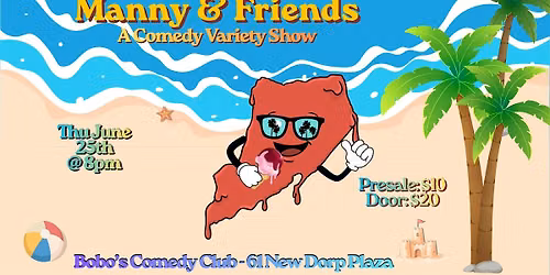 Manny and Friends a Comedy Variety Show