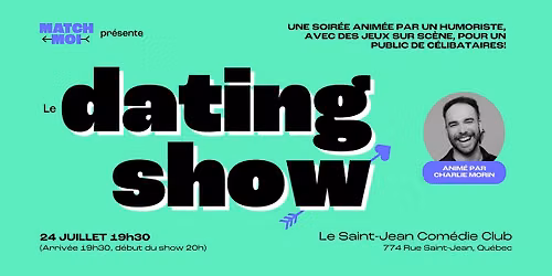 Match-Moi pr\u00e9sente Le Dating Show au Saint-Jean Com\u00e9die Club