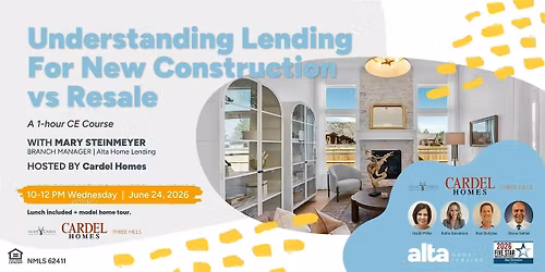 CE Class - Understanding New Construction Lending vs Resale