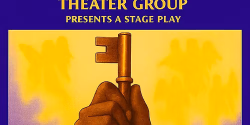 STAGE PLAY \u201cHE GOT THE KEYS\u201d