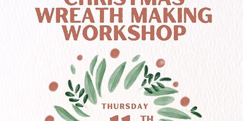 Wreath Making Workshop 