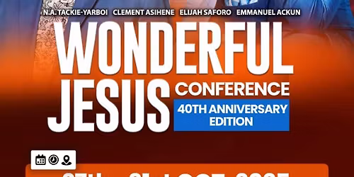 Wonderful Jesus conference || 40th Anniversary Edition