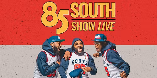 85 South Show \u2013 The Kings of Freestyle Comedy-Get 10% Off* - Use Code - SAVE10