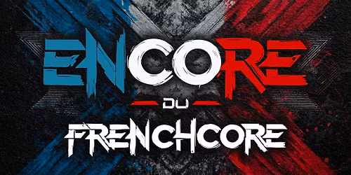 Encore Du Frenchcore