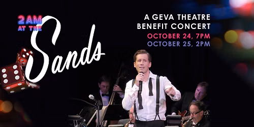 2am at the Sands - A Geva Theatre Benefit Concert