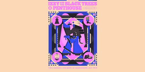 Izzy and the Black Trees & Penthouse | klub SPATiF | Warszawa