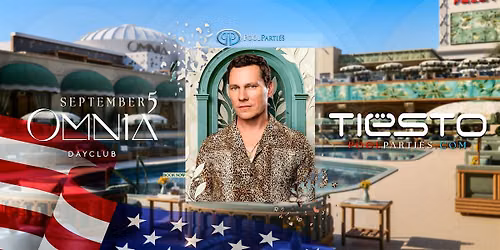 Tiesto | OMNIA Dayclub | Labor Day Saturday Pool Party Vegas