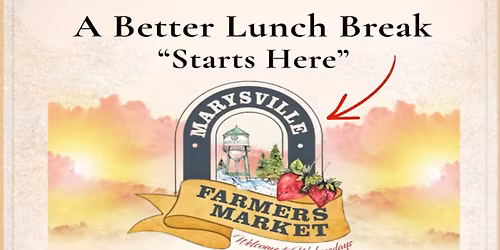 Opening Day - 2026 Marysville Farmers Market
