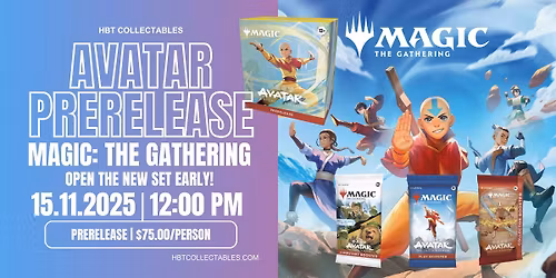 [15th November] Magic: The Gathering - Avatar: The Last Airbender Prerelease @ HBT Collectables