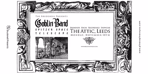 Goblin Band & Spitzer Space Telescope, Live in Leeds