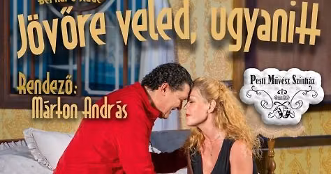 J\u00f6v\u0151re Veled ugyanitt - A Pesti M\u0171v\u00e9sz Sz\u00ednh\u00e1z v\u00edgj\u00e1t\u00e9ka