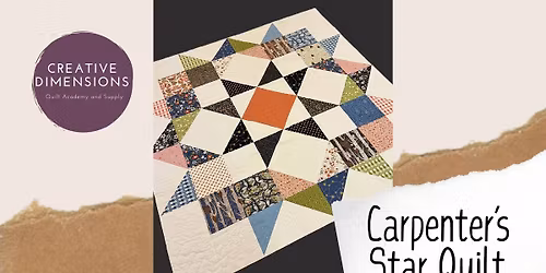 Carpenter\u2019s Star Quilt Class