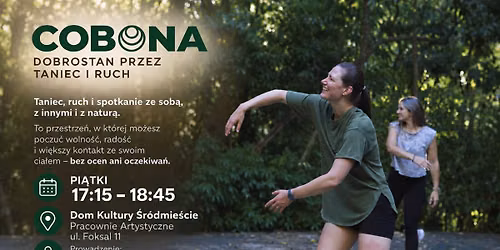 COBONA - dobrostan przez taniec i ruch | Pi\u0105tki, 17:15-18:45 | Dom Kultury \u015ar\u00f3dmie\u015bcie (Foksal)