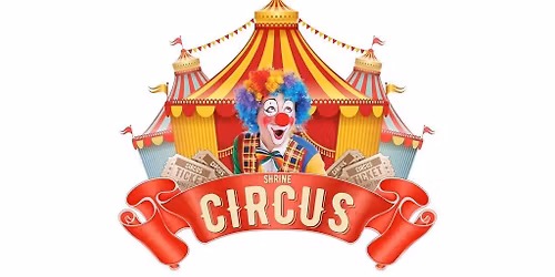 2026 Abu Bekr Shrine Circus - SUNDAY 1PM