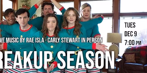 BREAKUP SEASON featuring live music by RAE ISLA