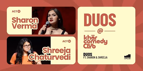 Duos ft. Sharon Verma & Shreeja Chaturvedi: KCC