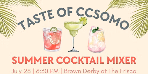 Taste of CCSOMO Springfield - Summer Cocktail Mixer
