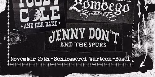 DEAD MOON NIGHT Toody Cole, The Lombego Surfers, Jenny Don't & The Spurs live at Schlosserei Warteck