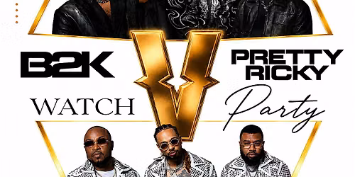 B2K Verzuz Pretty Ricky Watch Party