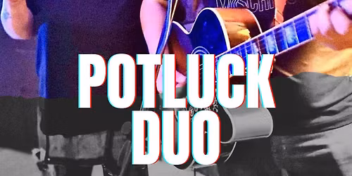 POTLUCK DUO\u270c\ud83c\udffc