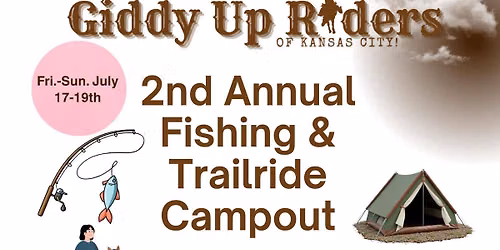 2nd Annual Fishing and Trail Ride Camp out