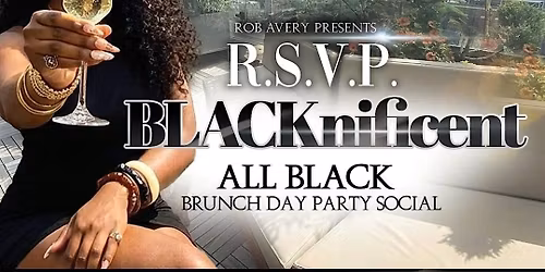RSVP BLACKnificent All Black Brunch and Day Party Social