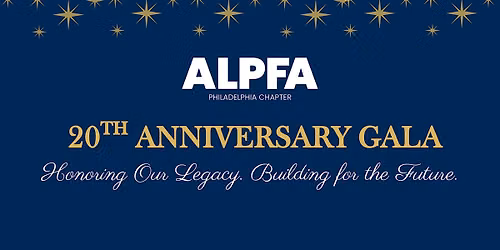ALPFA Philadelphia 20th Anniversary Gala