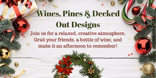 Wines, Pines & Decked Out Designs (round 2)