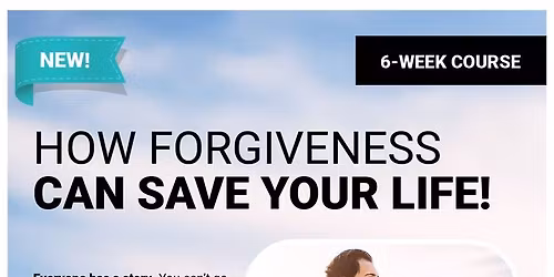 \u2018Forgive To Live\u2019 Health Course.