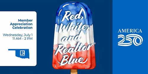 Red, White, and REALTOR\u00ae Blue: Member Appreciation Celebration