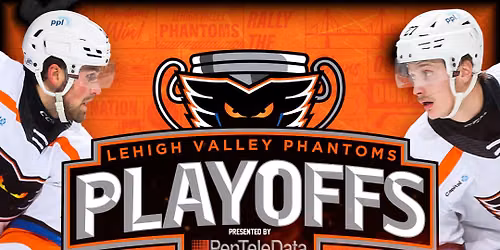 Syracuse Crunch at Lehigh Valley Phantoms at PPL Center