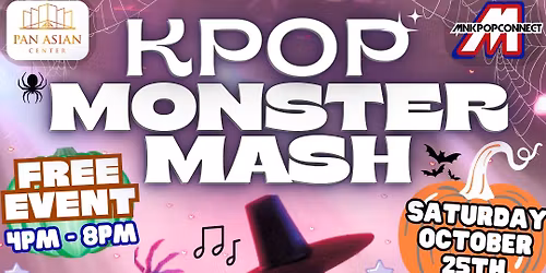 KPOP MONSTER MASH - Free K-pop All Ages Event!