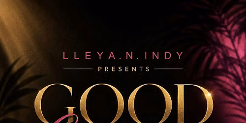 Good Company By LLeya N' Indy