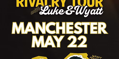 Wyatt Feegrado and Luke Abranches: Sibling Rivalry Tour